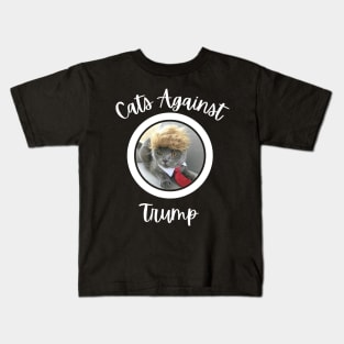 Funny Cats Anti-Trump - Cats Against Trump Kids T-Shirt